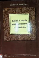 Pedagogika i dydaktyka - Rzeczy o takcie pedagogicznym nauczyciela - miniaturka - grafika 1