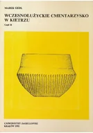 Książki o kulturze i sztuce - Wczesnołużyckie cmentarzysko w Kietrzu Część II - miniaturka - grafika 1