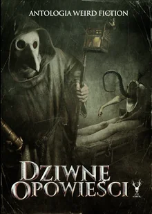Dziwne opowieści. Antologia weird fiction - Audiobooki - kryminał, sensacja, thriller - miniaturka - grafika 1