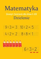 E-booki - lektury - Matematyka. Dzielenie. Zeszyt ćwiczeń dla klas 1-3 - miniaturka - grafika 1