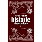 Felietony i reportaże - Iskry Historie niedocenione (dodruk 2018) Ludwik Stomma - miniaturka - grafika 1