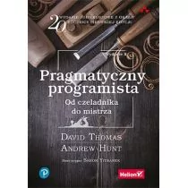 Pragmatyczny programista Od czeladnika do mistrza | - Książki o programowaniu - miniaturka - grafika 1