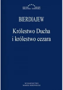 FIRMA DYSTRYBUCYJNA ANTYK PIOTR DEREWIECKI KRÓLESTWO DUCHA I KRÓLESTWO CEZARA - Filozofia i socjologia - miniaturka - grafika 2