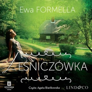 Leśniczówka. Być kobietą. Tom 5 Ewa Formella - Audiobooki - literatura popularnonaukowa - miniaturka - grafika 1
