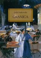 Lektury szkoły średnie - Greg Granica - Zofia Nałkowska - miniaturka - grafika 1