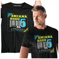 Gadżety dla niej i dla niego - Koszulka na 50 urodziny na pięćdziesiątkę ZMIANA KODU NA 5 Z PRZODU - miniaturka - grafika 1