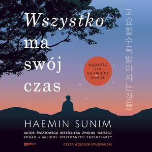 Wszystko ma swój czas. Mądrość zen na trudne chwile - Audiobooki - literatura popularnonaukowa - miniaturka - grafika 1