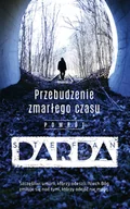 Horror, fantastyka grozy - Stefan Darda Przebudzenie zmarłego czasu Powrót - miniaturka - grafika 1