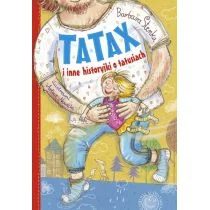 Bis Tatax i inne historyjki o tatusiach - Barbara Stenka - Baśnie, bajki, legendy - miniaturka - grafika 1