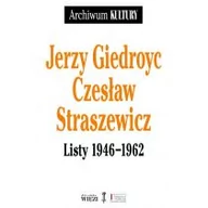 Felietony i reportaże - Giedroyc Jerzy, Straszewicz Czesław LISTY 1946-1962 - miniaturka - grafika 1