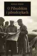 Historia świata - LTW O Piłsudskim i piłsudczykach - Konrad Wrzos - miniaturka - grafika 1
