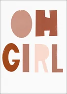 Plakaty - oh girl - plakat Wymiar do wyboru: 40x50 cm - miniaturka - grafika 1