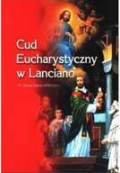 Religia i religioznawstwo - Cud Eucharystyczny w Lanciano - miniaturka - grafika 1