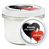 Świece - Naturalna świeca sojowa KIEDY CIĘ WIDZĘ...PŁONĘ! kwiatowo-owocowy zapach w słoiku prezent upominek na Walentynki dla kobiety dziewczyny ukochanej - miniaturka - grafika 1