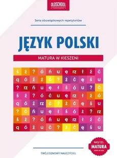 Język polski Matura w kieszeni - Izabela Galicka - Podręczniki dla liceum Język polski Matura w kieszeni - Izabela Galicka - Podręczniki dla liceum - miniaturka - grafika 1