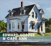 Pozostałe książki - Edward Hopper &amp; Cape Ann: Illuminating an American Landscape - miniaturka - grafika 1