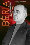Biografie i autobiografie - Beria. Oprawca bez skazy - Thom Françoise - książka - miniaturka - grafika 1