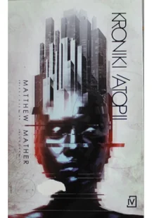 Kroniki Atopii - Horror, fantastyka grozy - miniaturka - grafika 2