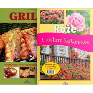 Pakiet: Grill + Róże i rośliny balkonowe - Książki kucharskie - miniaturka - grafika 1
