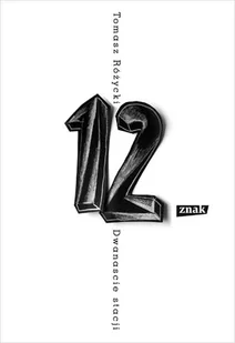Dwanaście stacji (2020) - Poezja - miniaturka - grafika 1