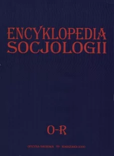 Oficyna Naukowa Ewa Pajestka-Kojder Encyklopedia socjologii - tom 3 [O-R] - Oficyna Naukowa - Encyklopedie i leksykony - miniaturka - grafika 1