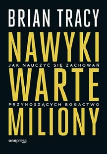 Helion Nawyki warte miliony - Psychologia Helion Nawyki warte miliony - Psychologia - miniaturka - grafika 1