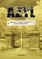 Azyl. Opowieśc o Żydach Ukrywanych w Warszawskim ZOO - Biografie i autobiografie - miniaturka - grafika 1