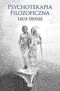 Psychoterapia filozoficzna - Lech Ostasz - Podręczniki dla szkół wyższych - miniaturka - grafika 1