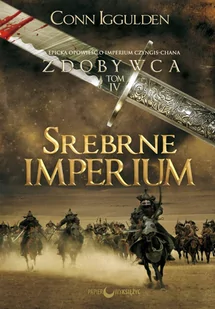 Srebrne Imperium. Zdobywca. Tom 4 - E-booki - literatura obca - miniaturka - grafika 1