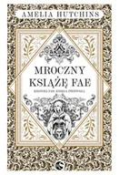 Literatura erotyczna - Mroczny książę Fae. Kroniki Fae. Tom 1 - miniaturka - grafika 1