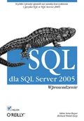 Systemy operacyjne i oprogramowanie - SQL dla SQL Server 2005. Wprowadzenie - miniaturka - grafika 1