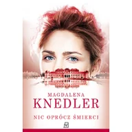 Kryminały - Czwarta Strona Nic oprócz śmierci - Magdalena Knedler - miniaturka - grafika 1