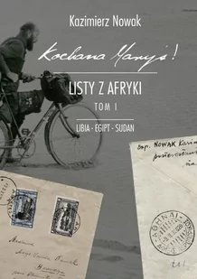 Kochana Maryś! Listy z Afryki. Tom 1 - E-booki - literatura faktu - miniaturka - grafika 1