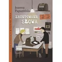 Zbuntowane Słowa Joanna Papuzińska