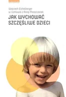 Miłość, seks, związki - Jak wychować szczęśliwe dzieci - miniaturka - grafika 1