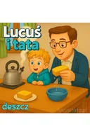 E-booki dla dzieci i młodzieży - Lucuś i tata. Deszcz - miniaturka - grafika 1