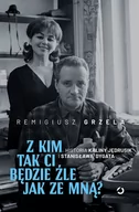 Biografie i autobiografie - Z kim tak ci będzie źle jak ze mną$35 Historia Kaliny Jędrusik i Stanisława Dygata - miniaturka - grafika 1