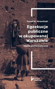 Egzekucje publiczne w okupowanej Warszawie - Historia świata - miniaturka - grafika 1