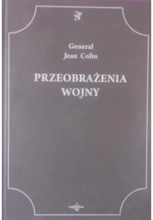 Przeobrażenia wojny, Reprint z 1920 r. - Felietony i reportaże Przeobrażenia wojny, Reprint z 1920 r. - Felietony i reportaże - miniaturka - grafika 1