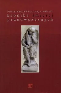 Kronika Śmierci Przedwczesnych - Biografie i autobiografie - miniaturka - grafika 1