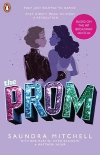 Chad Beguelin; Matthew Sklar; Bob Martin; Saundra The Prom - Obcojęzyczne książki dla dzieci i młodzieży - miniaturka - grafika 1
