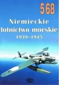 Militaria i wojskowość - Niemiecki lotnictwo morskie 1939 - 1945 nr 568 - miniaturka - grafika 1