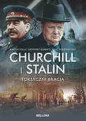 Historia świata - Churchill i Stalin. Toksyczni bracia - Geoffrey Roberts - książka - miniaturka - grafika 1