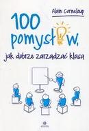 Pedagogika i dydaktyka - Corneloup Alain 100 pomysłów, jak dobrze zarządzić klasą - miniaturka - grafika 1