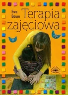 Pedagogika i dydaktyka - Terapia zajęciowa -  Klamra spinająca rehabilitację leczniczą i społeczną - EWA BAUM - miniaturka - grafika 1
