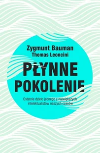 Płynne pokolenie - Filozofia i socjologia - miniaturka - grafika 1