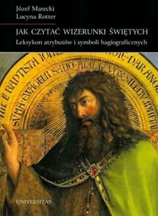 Jak czytać wizerunki świętych - Religia i religioznawstwo - miniaturka - grafika 1