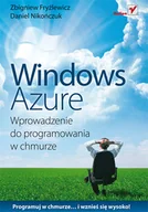 Systemy operacyjne i oprogramowanie - Windows Azure. Wprowadzenie do programowania w chmurze - miniaturka - grafika 1