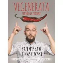 Burda książki Vegenerata. Sposób na zdrowie - PRZEMYSŁAW IGNASZEWSKI - Diety, zdrowe żywienie - miniaturka - grafika 1