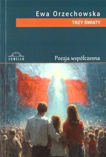 Trzy światy - Poezja - miniaturka - grafika 1